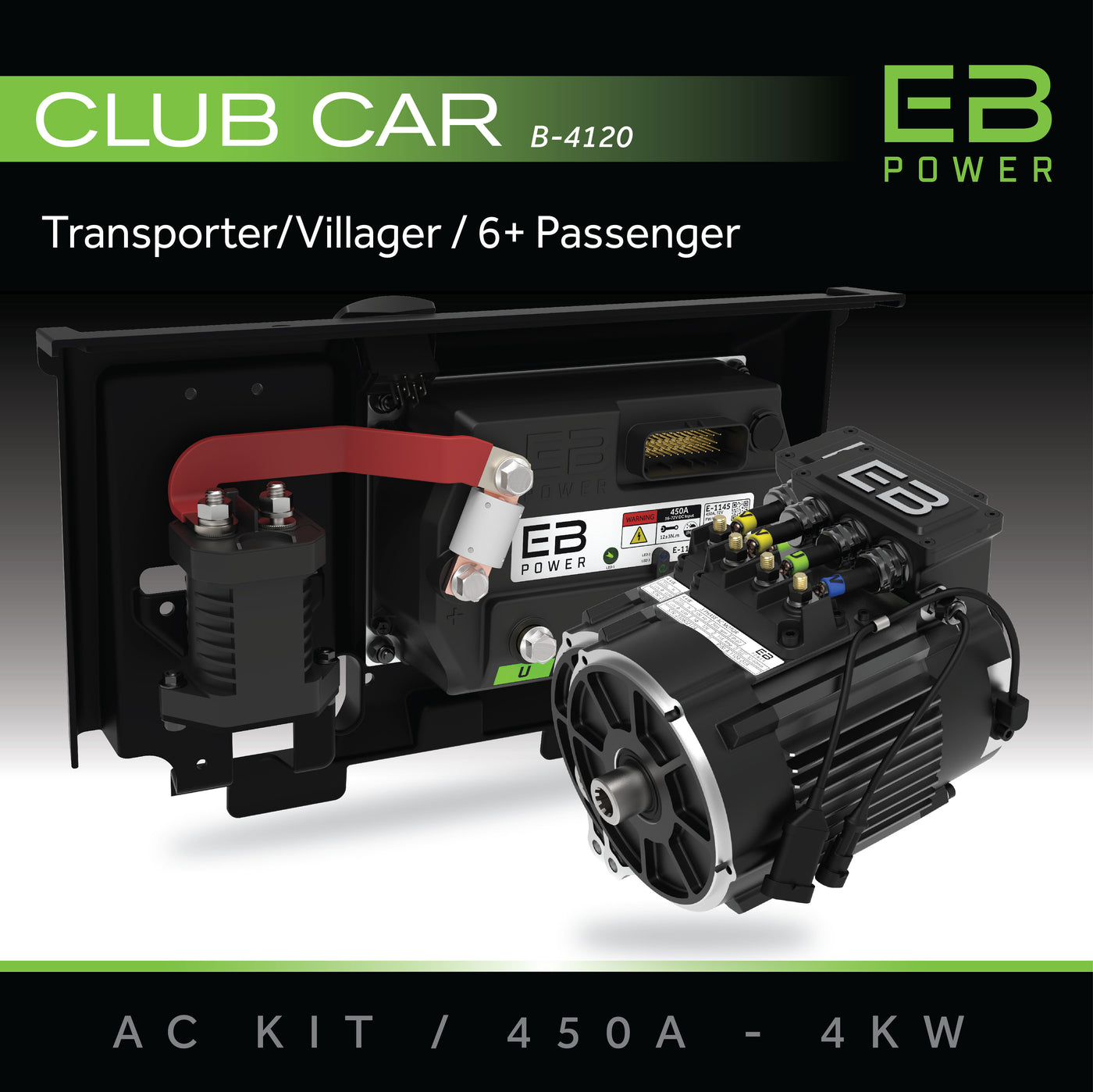 EB Power AC Kit / 450A + 4kW (BETTER TORQUE) / Club Car Transporter/Villager / 6+ Passenger
