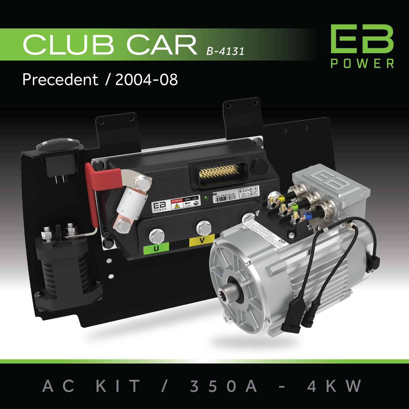 EB Power AC Kit / 350A + 4kW (GREAT TORQUE) / Club Car Precedent / 2004-08