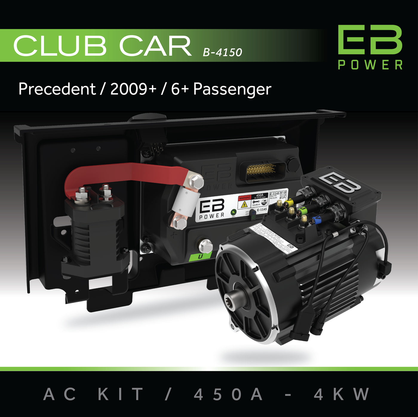 EB Power AC Kit / 450A + 4kW (BETTER TORQUE) / Club Car Precedent / 2009+ / 6+ Passenger